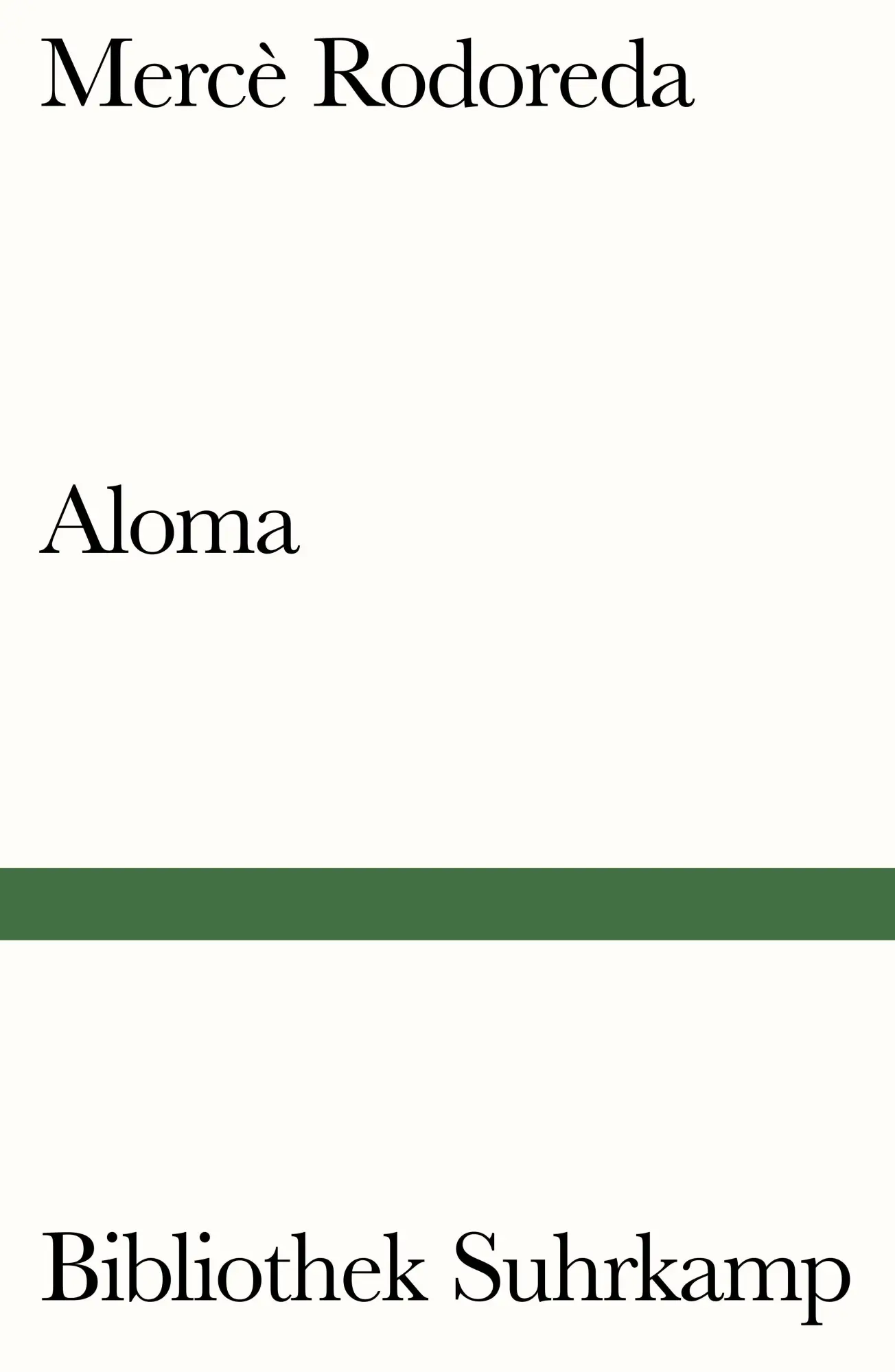 Cover: 9783518241905 | Aloma | Mercè Rodoreda | Taschenbuch | Bibliothek Suhrkamp | 185 S.