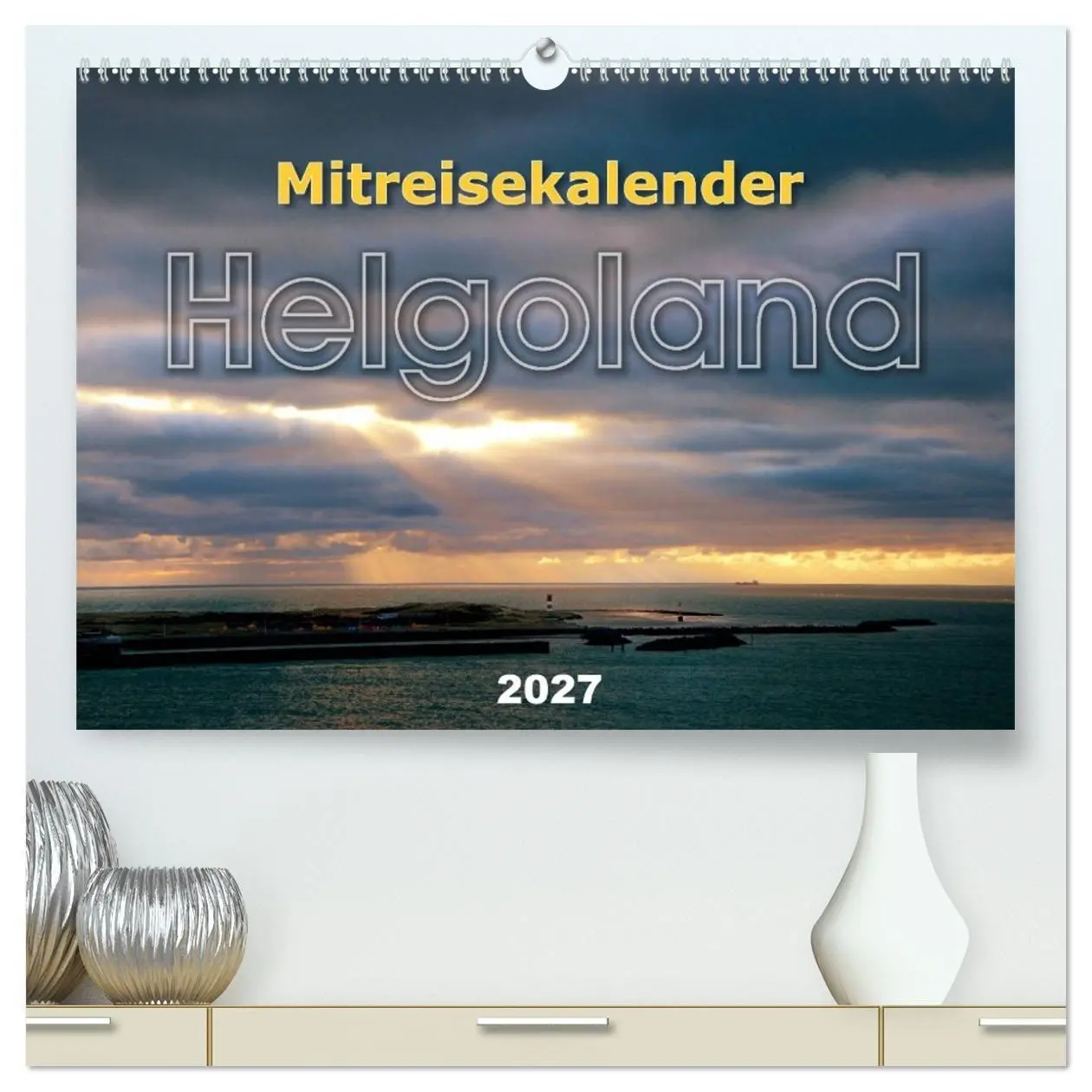 Cover: 9783569801905 | Mitreisekalender 2027 Helgoland (hochwertiger Premium Wandkalender...