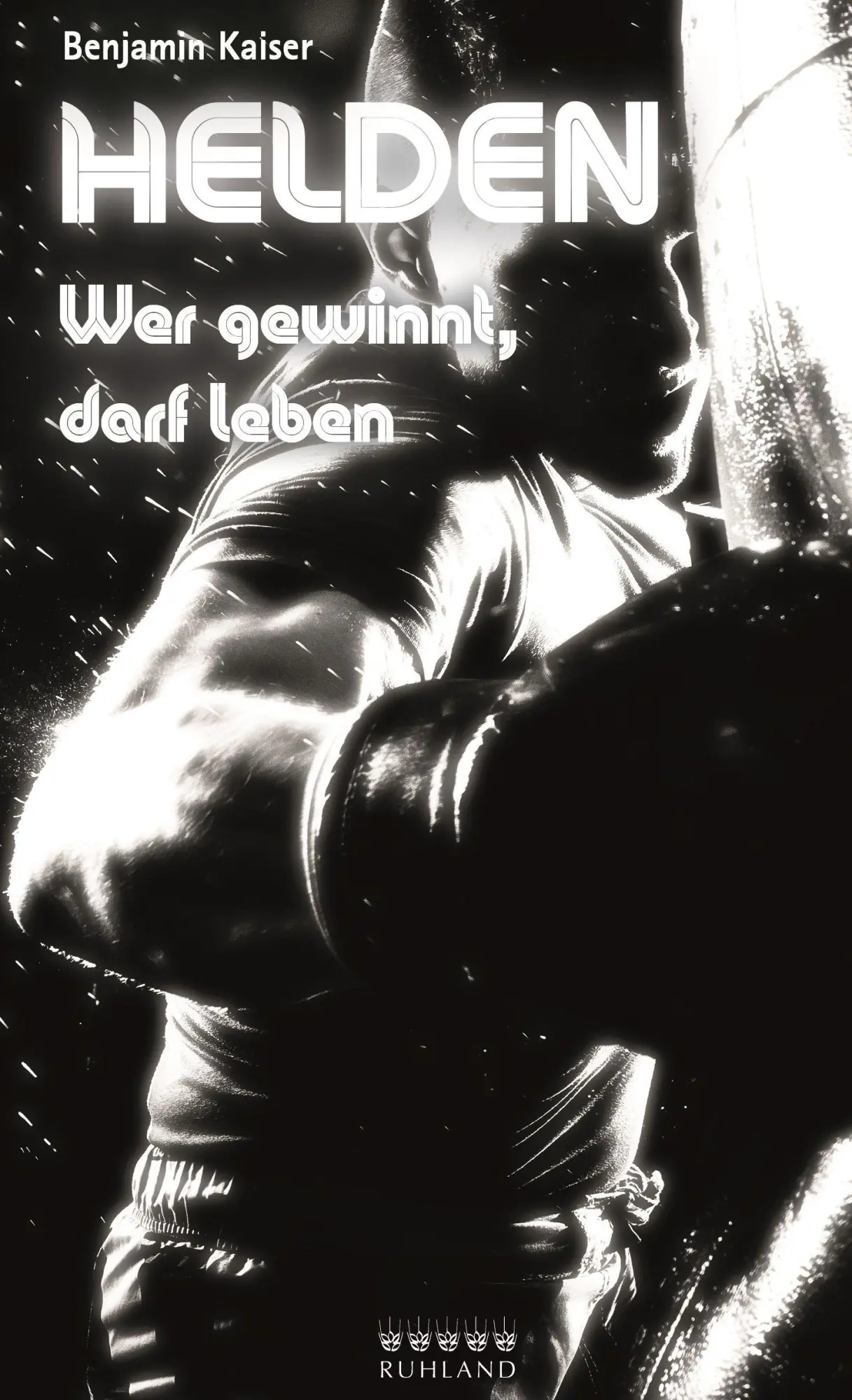 Cover: 9783885091905 | Helden | Wer gewinnt, darf leben | Benjamin Kaiser | Taschenbuch