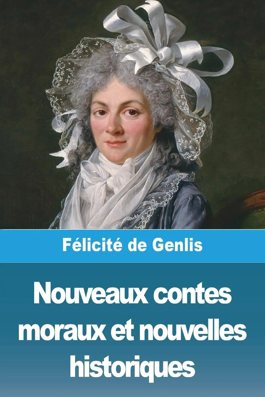 Cover: 9783988811905 | Nouveaux contes moraux et nouvelles historiques | Félicité de Genlis