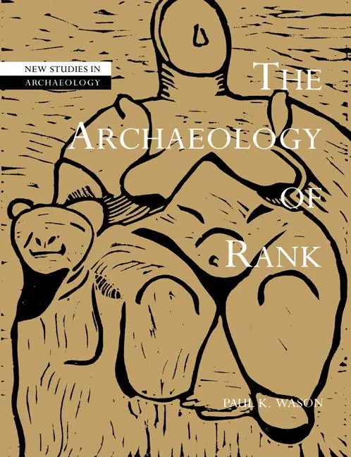 Cover: 9780521612005 | The Archaeology of Rank | Paul K. Wason | Taschenbuch | Englisch