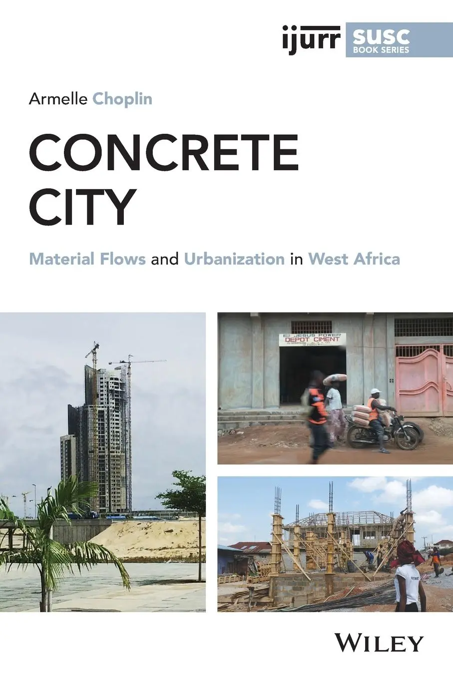 Cover: 9781119812005 | Concrete City | Material Flows and Urbanization in West Africa | Buch