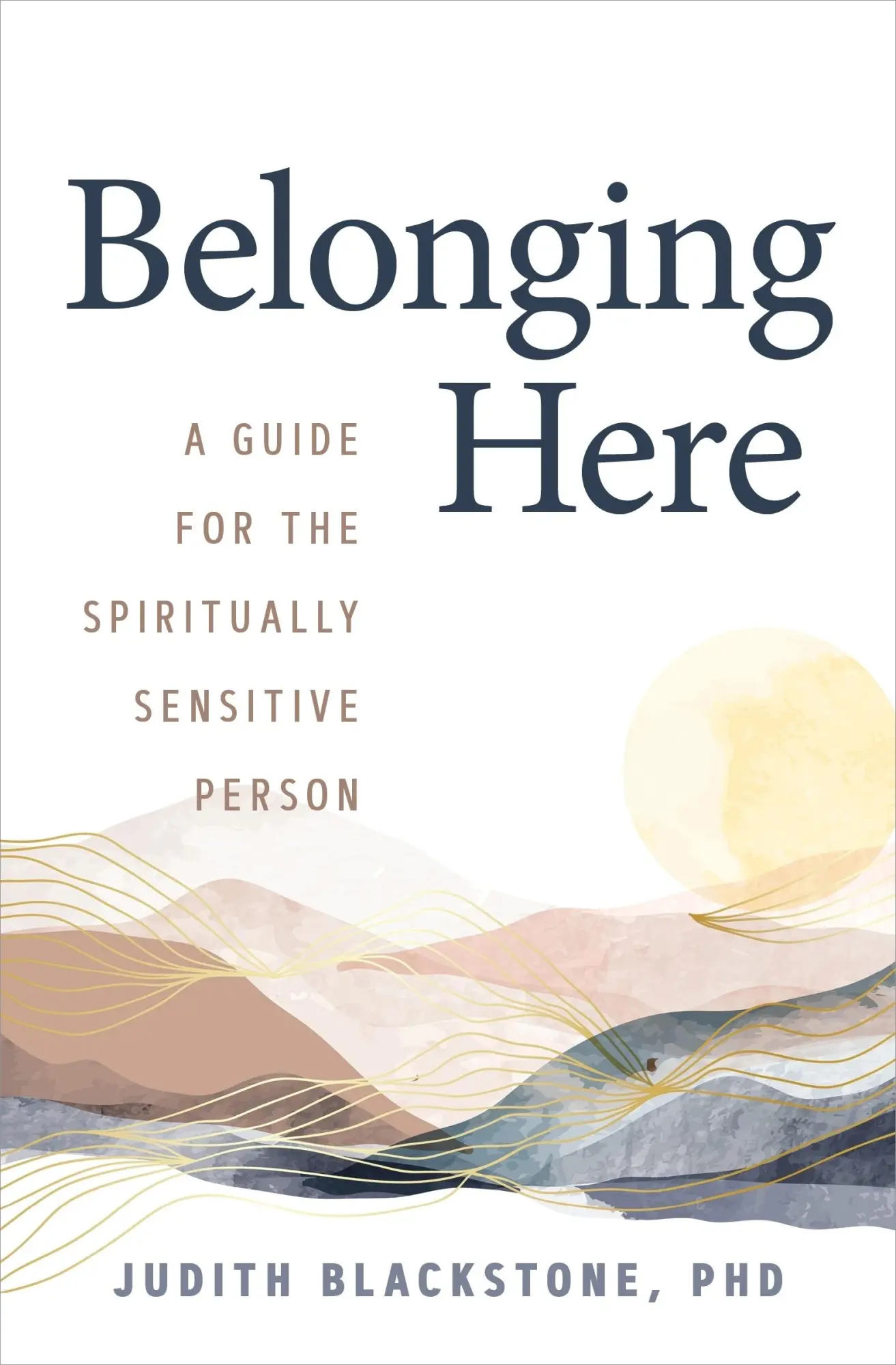 Cover: 9781649632005 | Belonging Here | A Guide for the Spiritually Sensitive Person | Buch