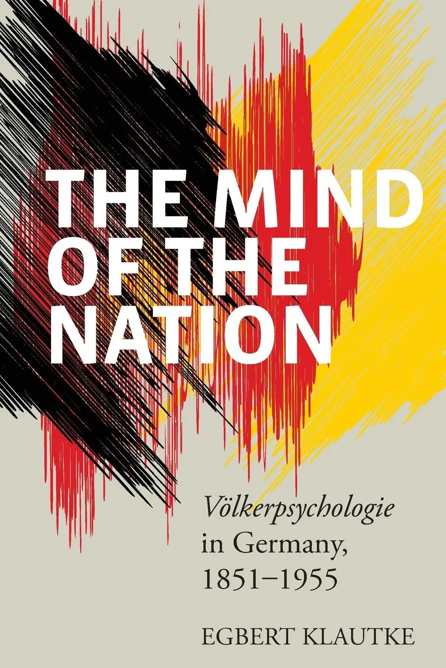 Cover: 9781785332005 | The Mind of the Nation | Völkerpsychologie in Germany, 1851-1955