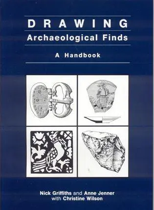 Cover: 9781873132005 | Drawing Archaeological Finds | A Handbook | Nick Griffiths (u. a.)