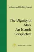 Cover: 9781903682005 | The Dignity of Man | An Islamic Perspective | Mohammad Hashim Kamali