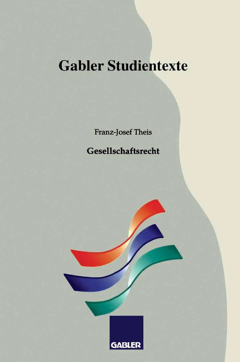 Cover: 9783409922005 | Gesellschaftsrecht | Franz-Josef Theis | Taschenbuch | iv | Deutsch