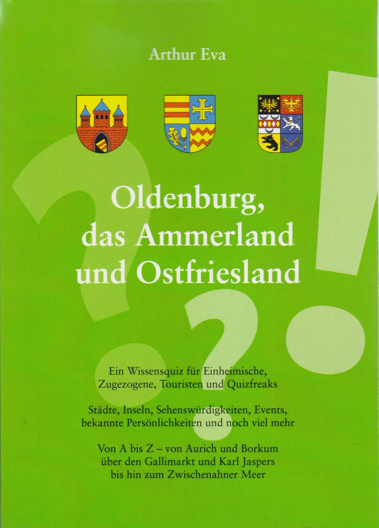 Cover: 9783730822005 | Oldenburg, das Ammerland und Ostfriesland | Ein Wissensquiz | Eva