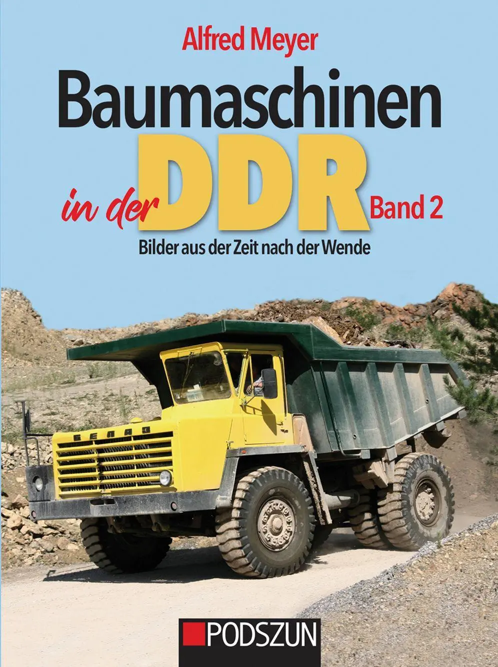 Cover: 9783751612005 | Baumaschinen in der DDR Band 2 | Alfred Meyer | Buch | Deutsch | 2026