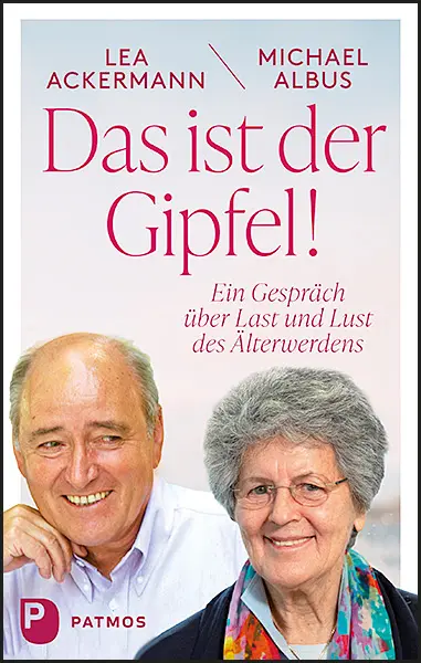 Cover: 9783843612005 | Das ist der Gipfel! | Ein Gespräch über Last und Lust des Älterwerdens