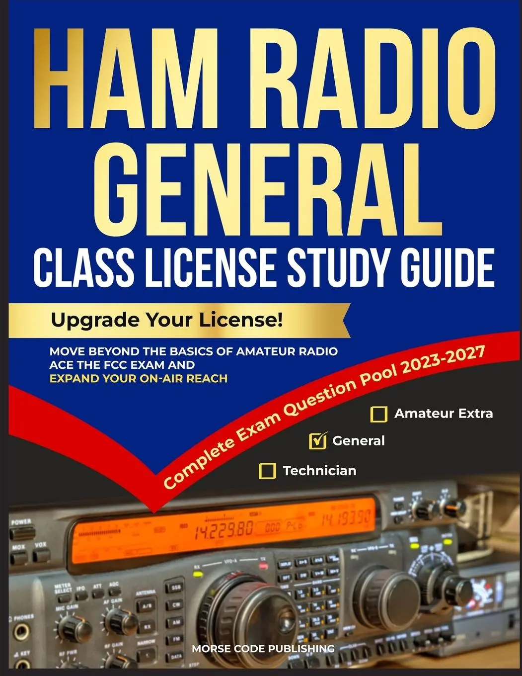 Cover: 9781963142105 | Ham Radio General Class License Study Guide | Morse Code Publishing