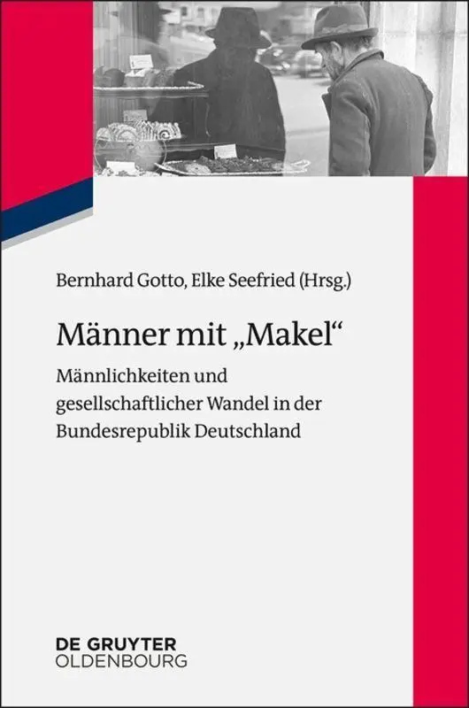 Cover: 9783110452105 | Männer mit "Makel" | Elke Seefried (u. a.) | Taschenbuch | ISSN | 2017