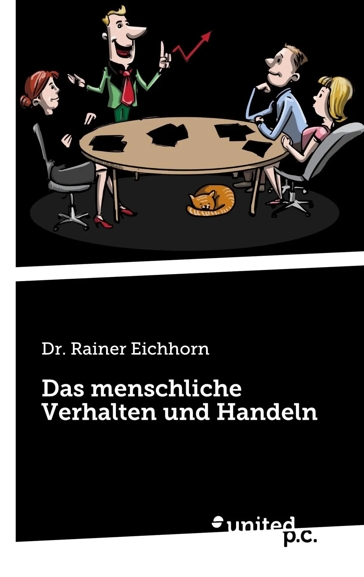 Cover: 9783710322105 | Das menschliche Verhalten und Handeln | Rainer Eichhorn | Taschenbuch