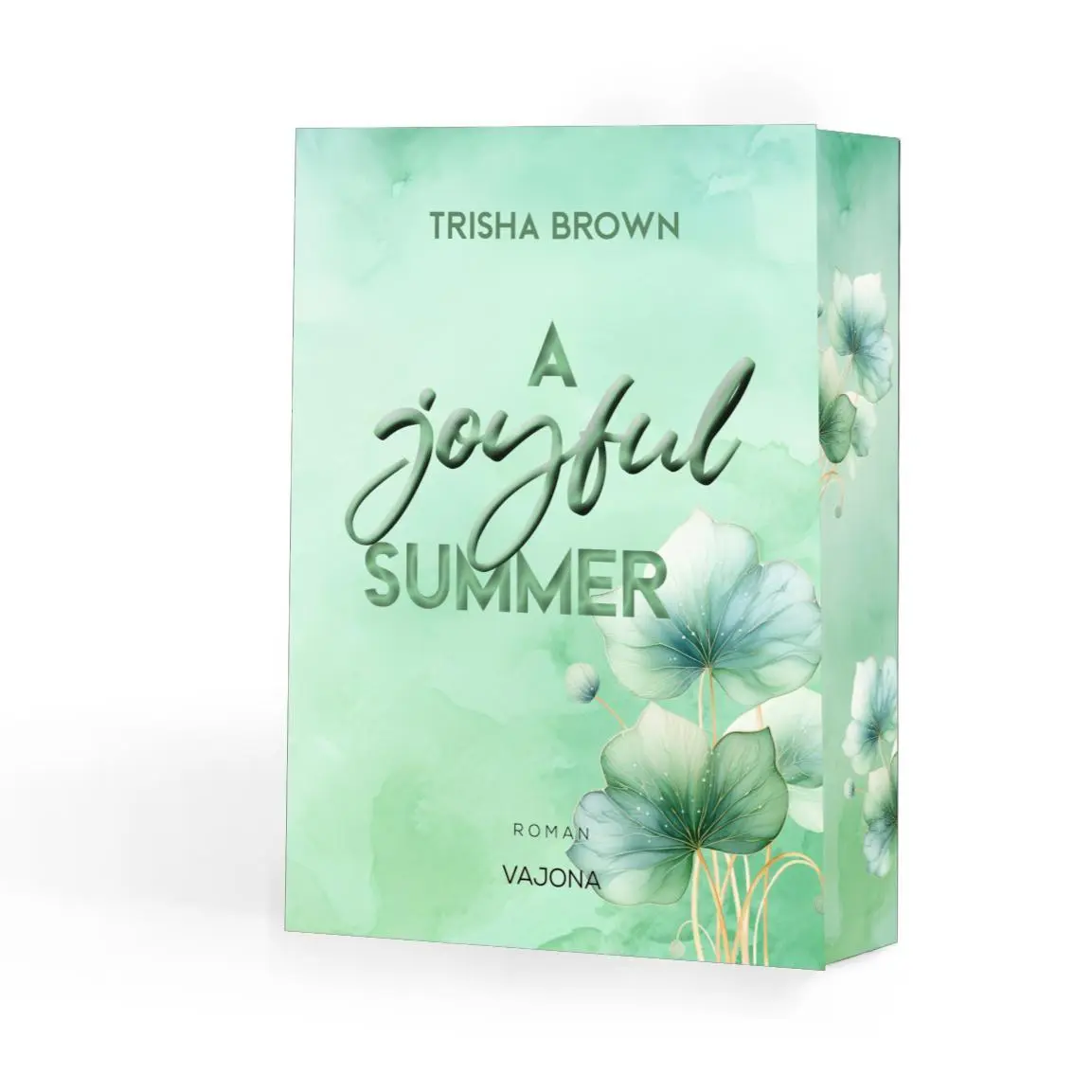Cover: 9783987182105 | A joyful SUMMER | Trisha Brown | Taschenbuch | 400 S. | Deutsch | 2024