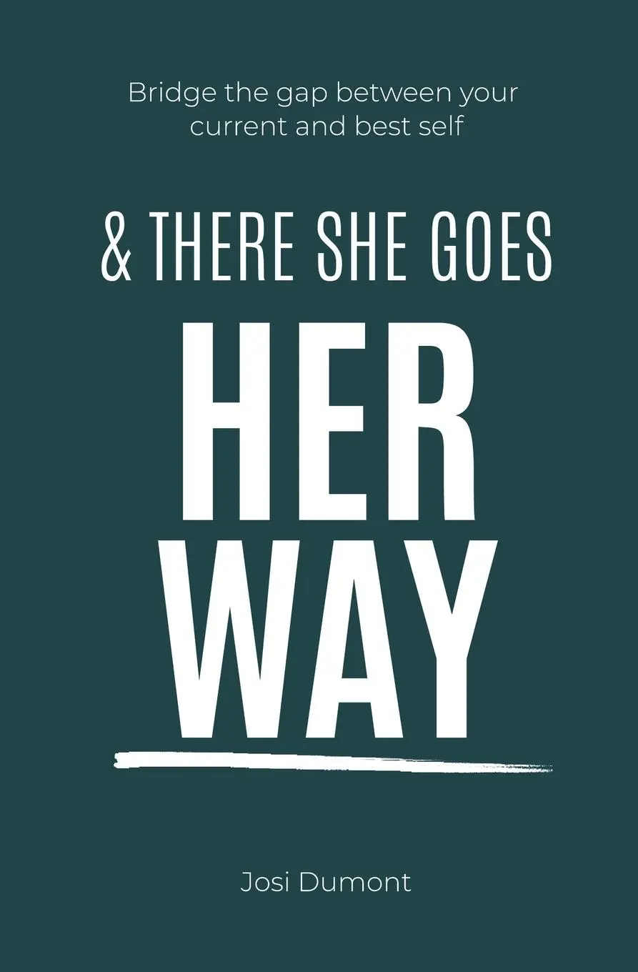Cover: 9798224102105 | And There She Goes Her Way | Josi Dumont | Taschenbuch | Englisch