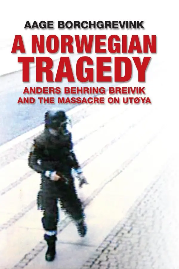 Cover: 9780745672205 | A Norwegian Tragedy | Anders Behring Breivik and the Massacre on Utoya