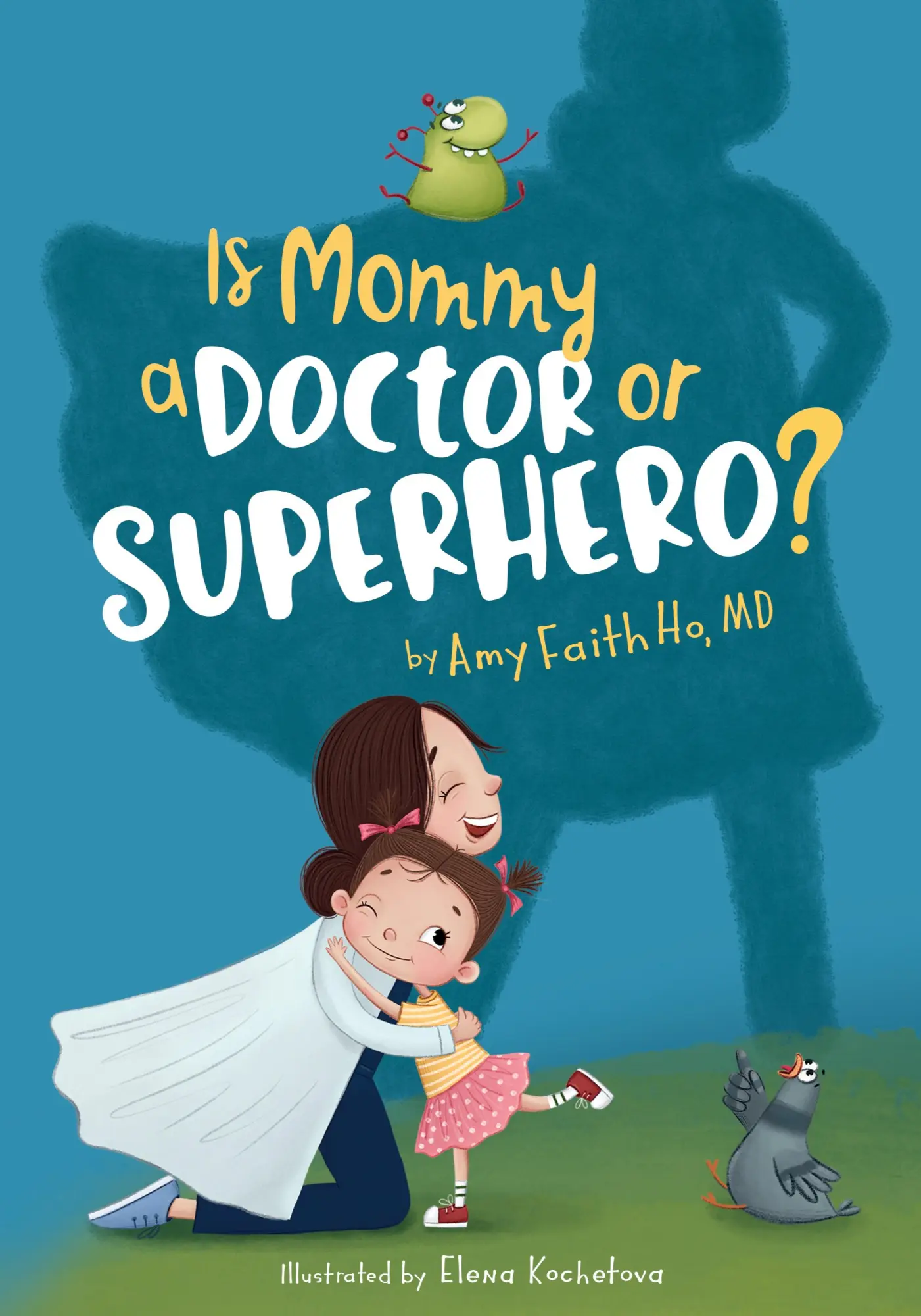 Cover: 9781088112205 | Is Mommy a Doctor or Superhero? | Amy F Ho | Buch | Englisch | 2020