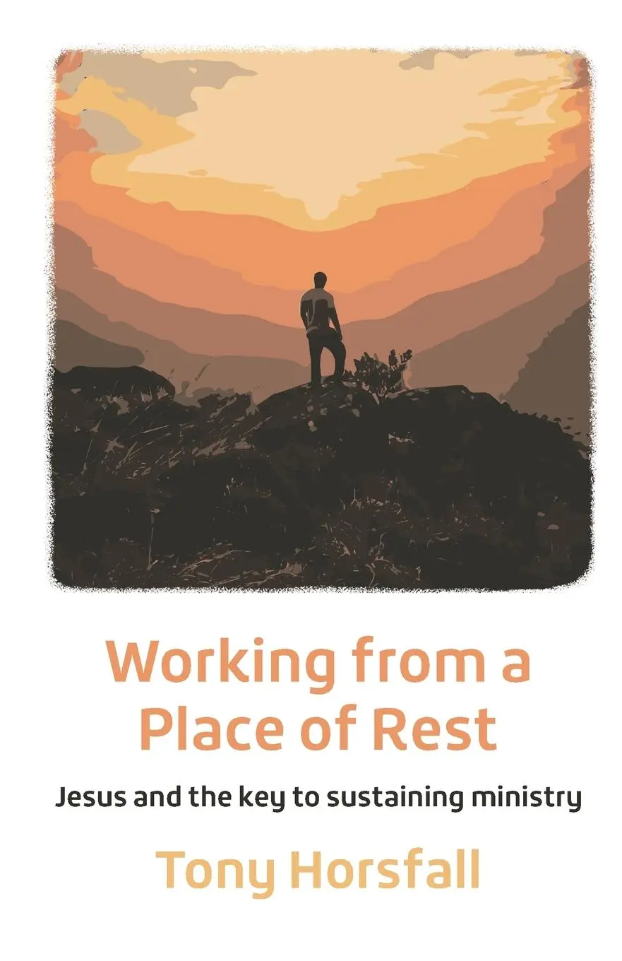 Cover: 9781800392205 | Working from a Place of Rest | Tony Horsfall | Taschenbuch | Englisch
