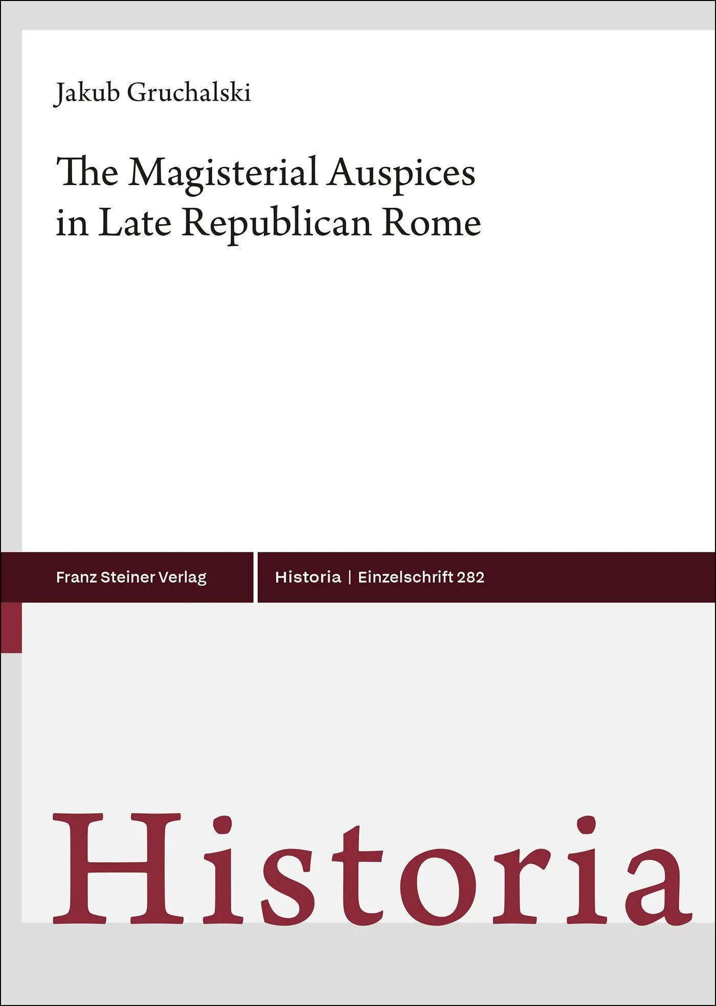 The Magisterial Auspices in Late Republican Rome - Neuware