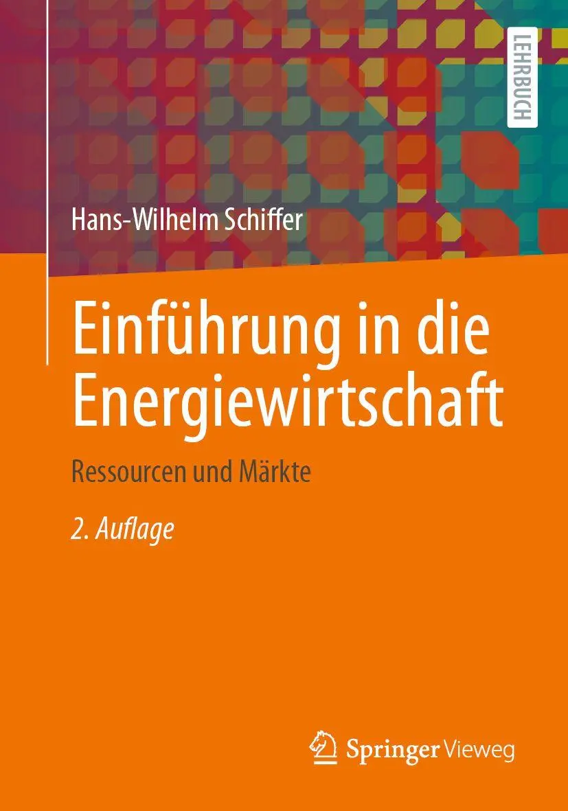 Cover: 9783658492205 | Einführung in die Energiewirtschaft | Ressourcen und Märkte | Schiffer