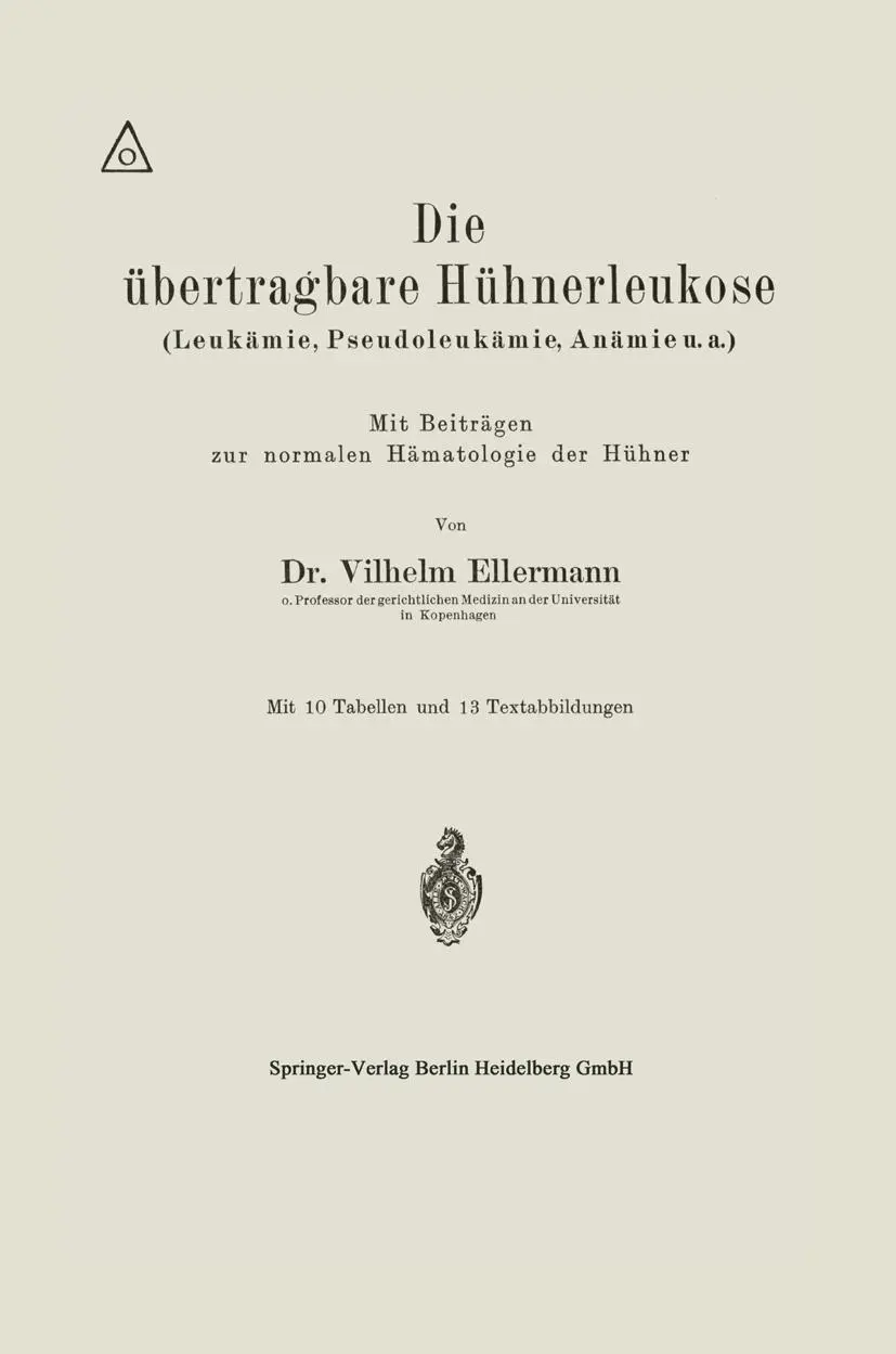 Cover: 9783662422205 | Die übertragbare Hühnerleukose (Leukämie, Pseudoleukämie, Anämie u.a.)