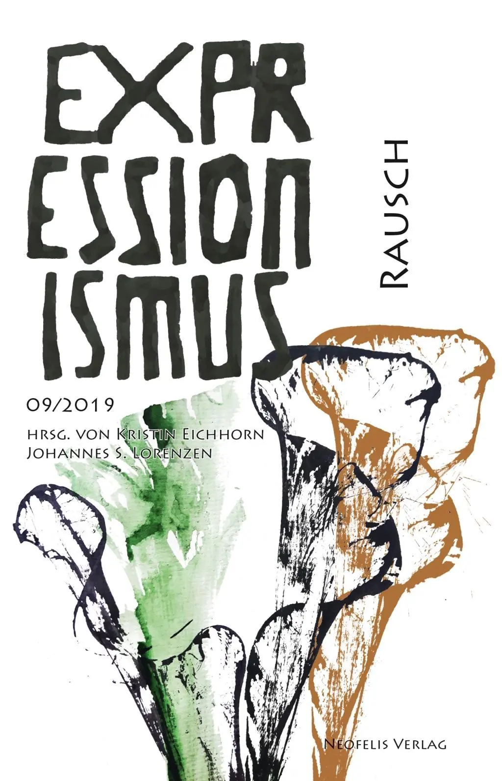 Cover: 9783958082205 | Rausch | Expressionismus 09/2019 | Jos Ten Berge (u. a.) | Taschenbuch