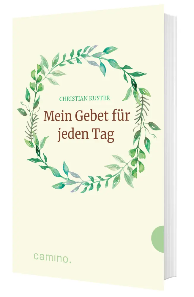 Cover: 9783961572205 | Mein Gebet für jeden Tag | Christian Kuster | Buch | 408 S. | Deutsch