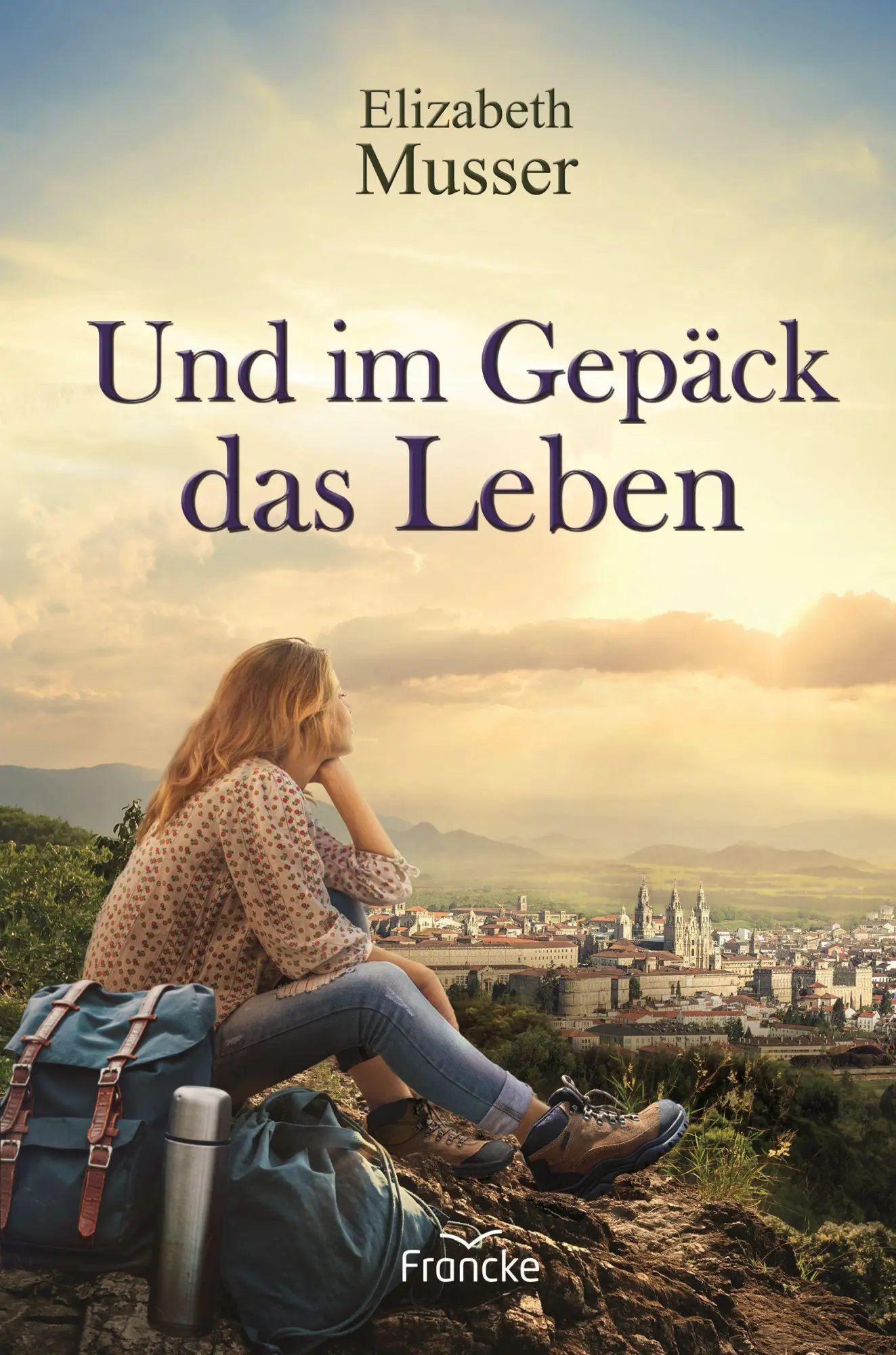 Cover: 9783963622205 | Und im Gepäck das Leben | Elizabeth Musser | Taschenbuch | 368 S.