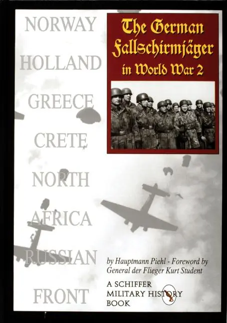 Cover: 9780764302305 | The German Fallschirmjäger in World War II | Hauptmann Piehl | Buch