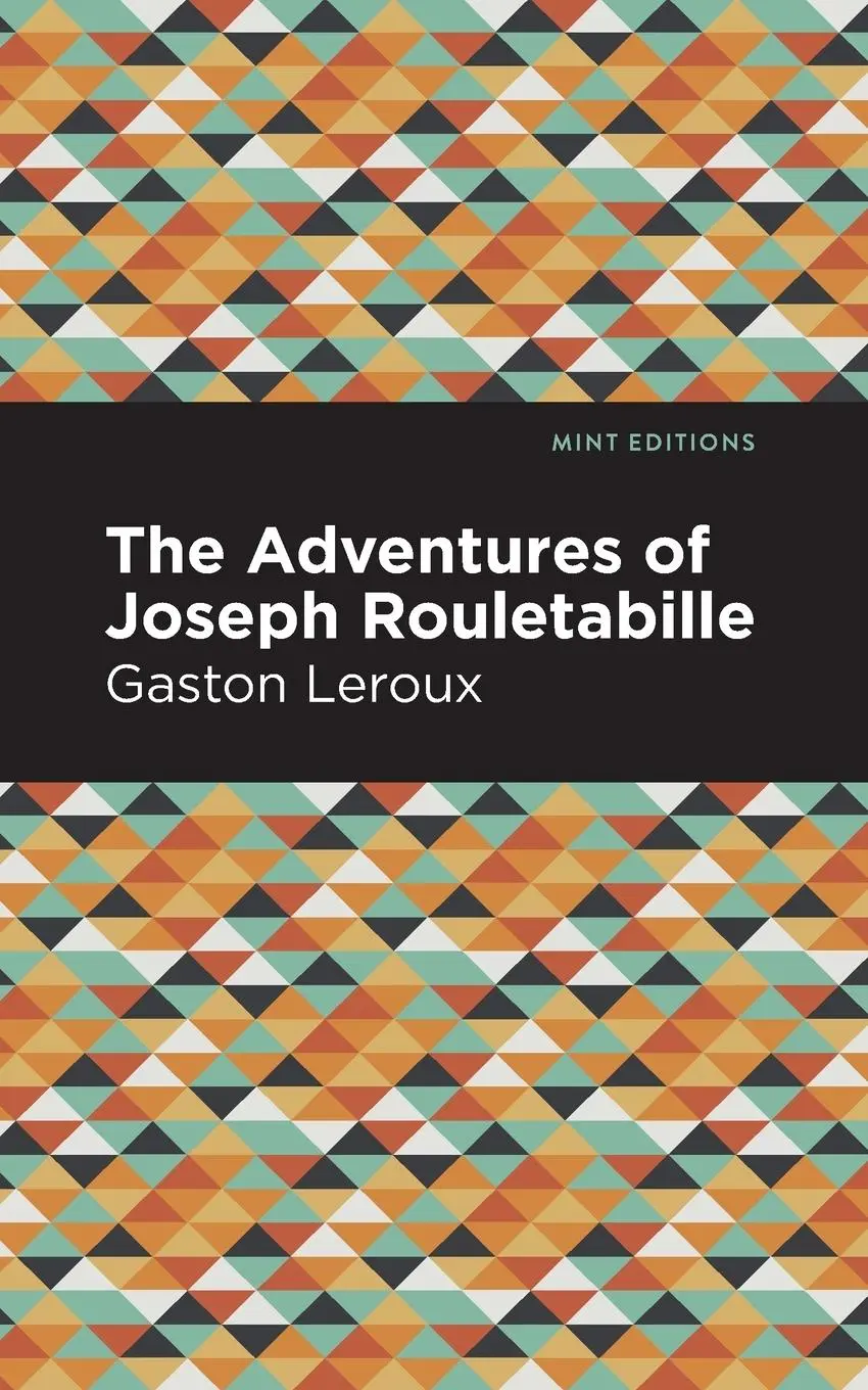 Cover: 9781513282305 | The Adventures of Joseph Rouletabille | Gaston Leroux | Taschenbuch