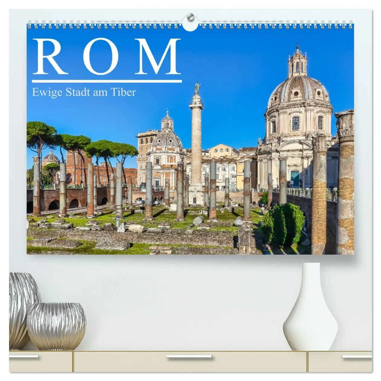 Cover: 9783457652305 | Rom - Ewige Stadt am Tiber (hochwertiger Premium Wandkalender 2026...