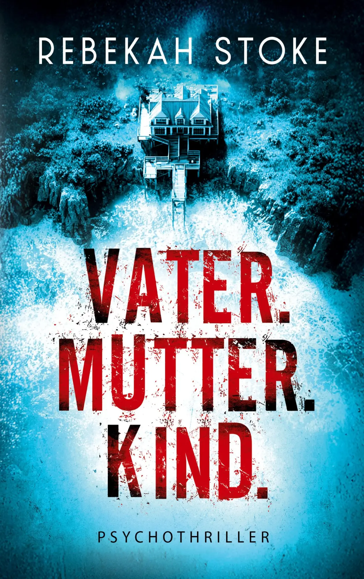 Cover: 9783819232305 | Vater. Mutter. Kind. | Rebekah Stoke | Taschenbuch | 430 S. | Deutsch