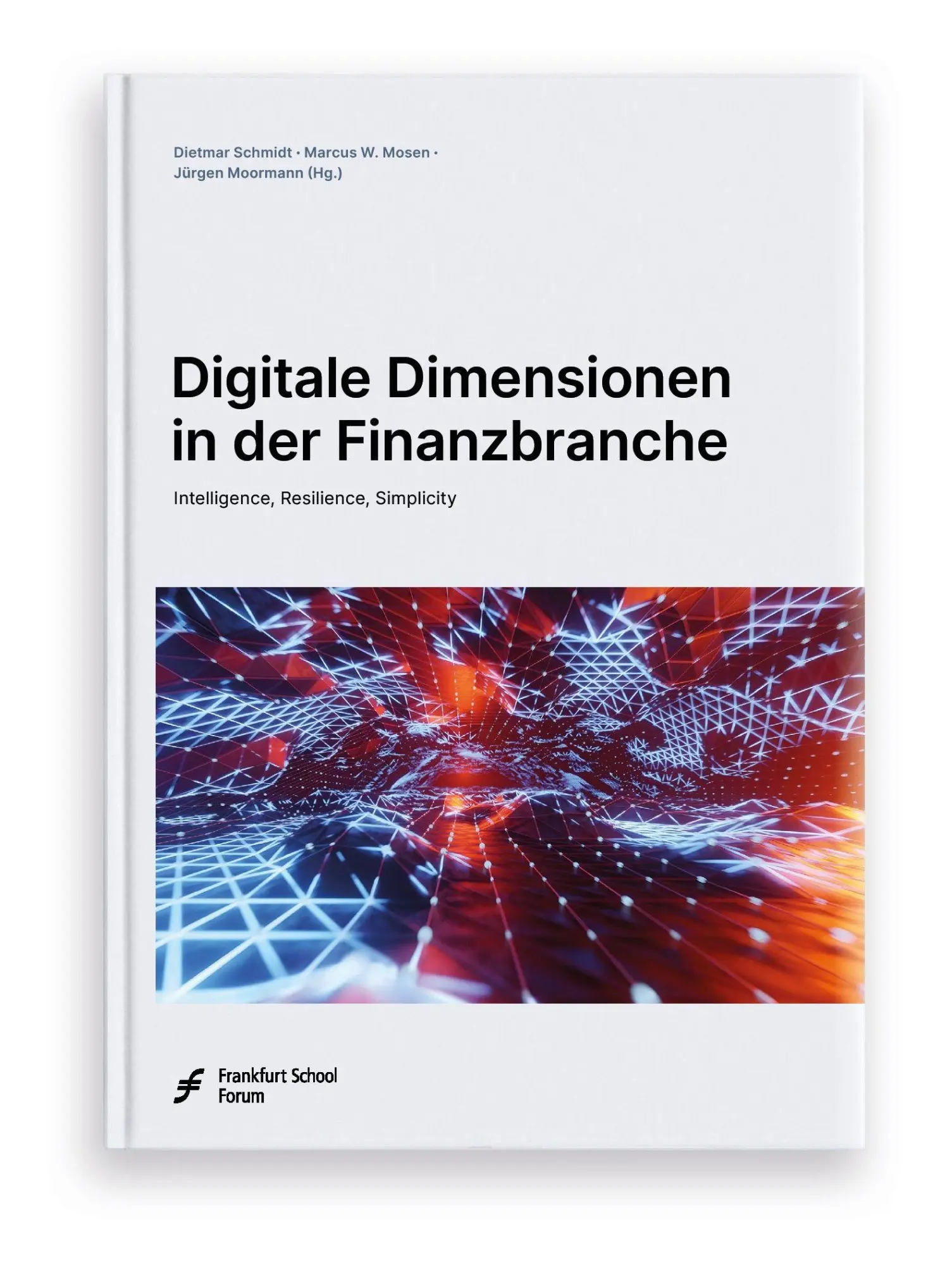 Cover: 9783956472305 | Digitale Dimensionen in der Finanzbranche | Dietmar Schmidt (u. a.)