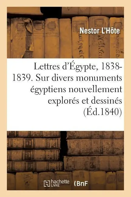 Cover: 9782019162405 | Lettres d'Égypte, 1838-1839 | Nestor L'Hôte | Taschenbuch | 2017