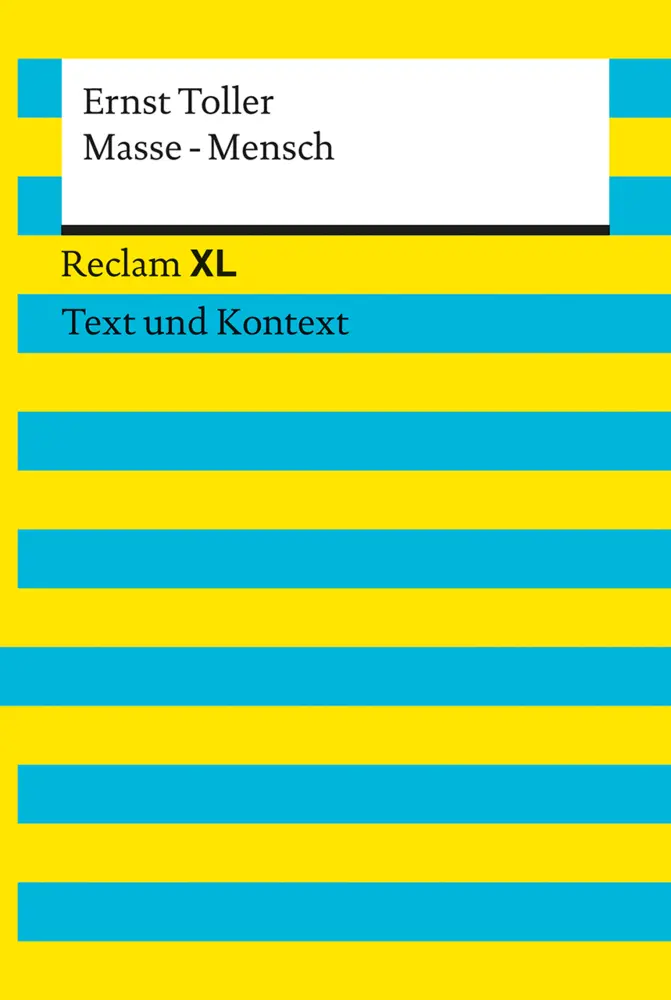 Cover: 9783150192405 | Masse - Mensch | Textausgabe mit Kommentar und Materialien | Toller