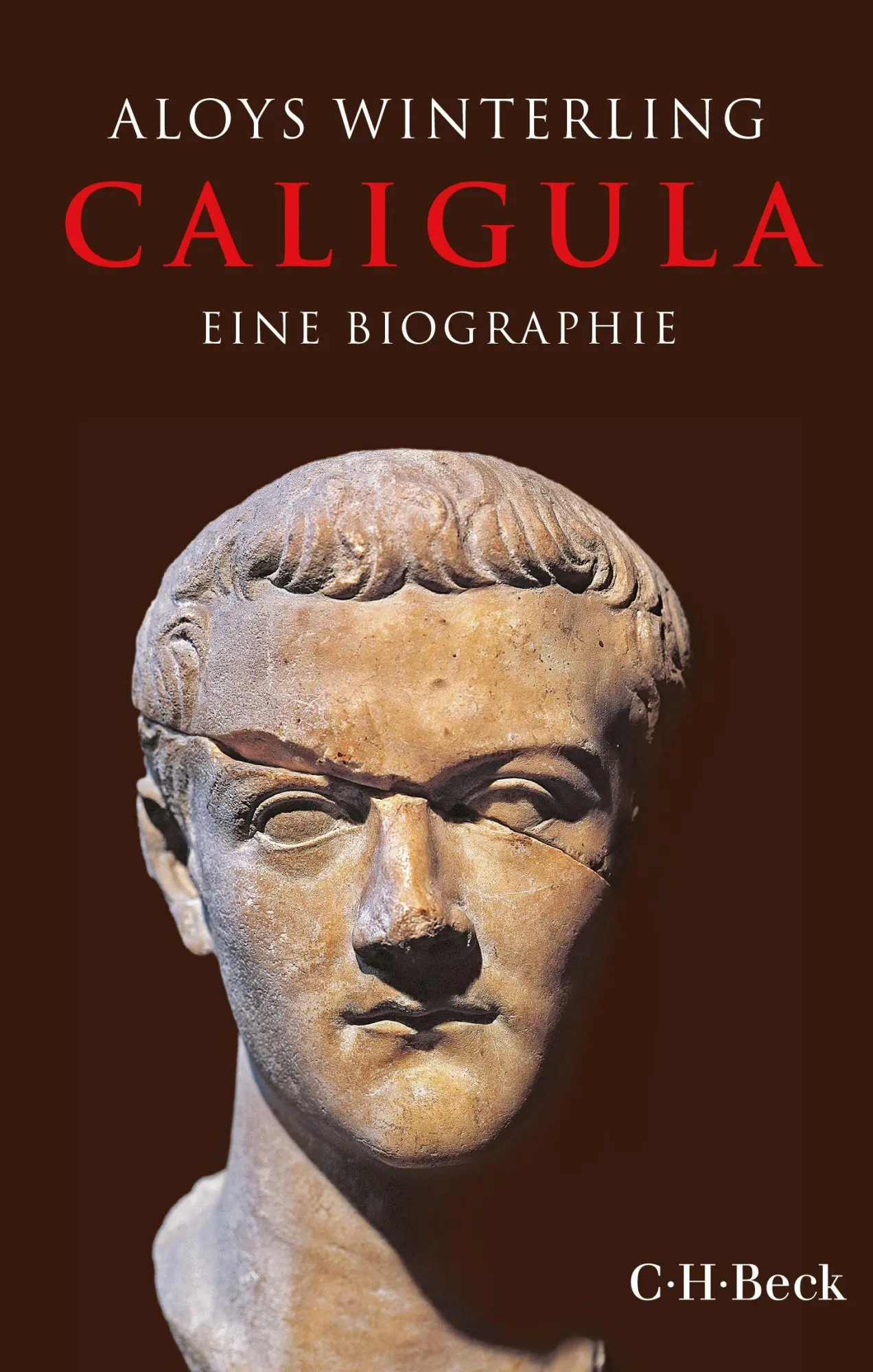 Cover: 9783406842405 | Caligula | Eine Biographie | Aloys Winterling | Taschenbuch | 208 S.