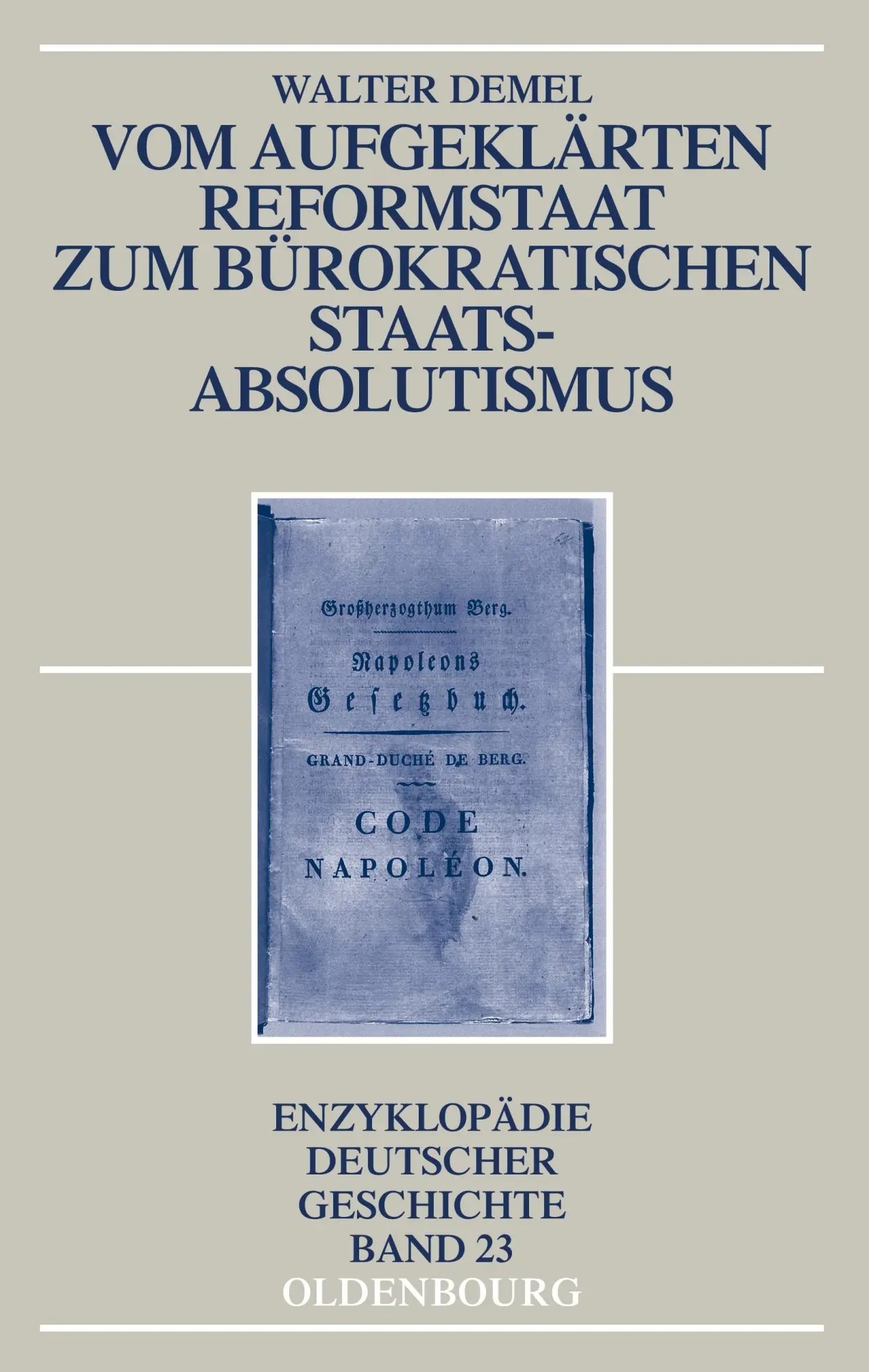 Cover: 9783486592405 | Vom aufgeklärten Reformstaat zum bürokratischen Staatsabsolutismus