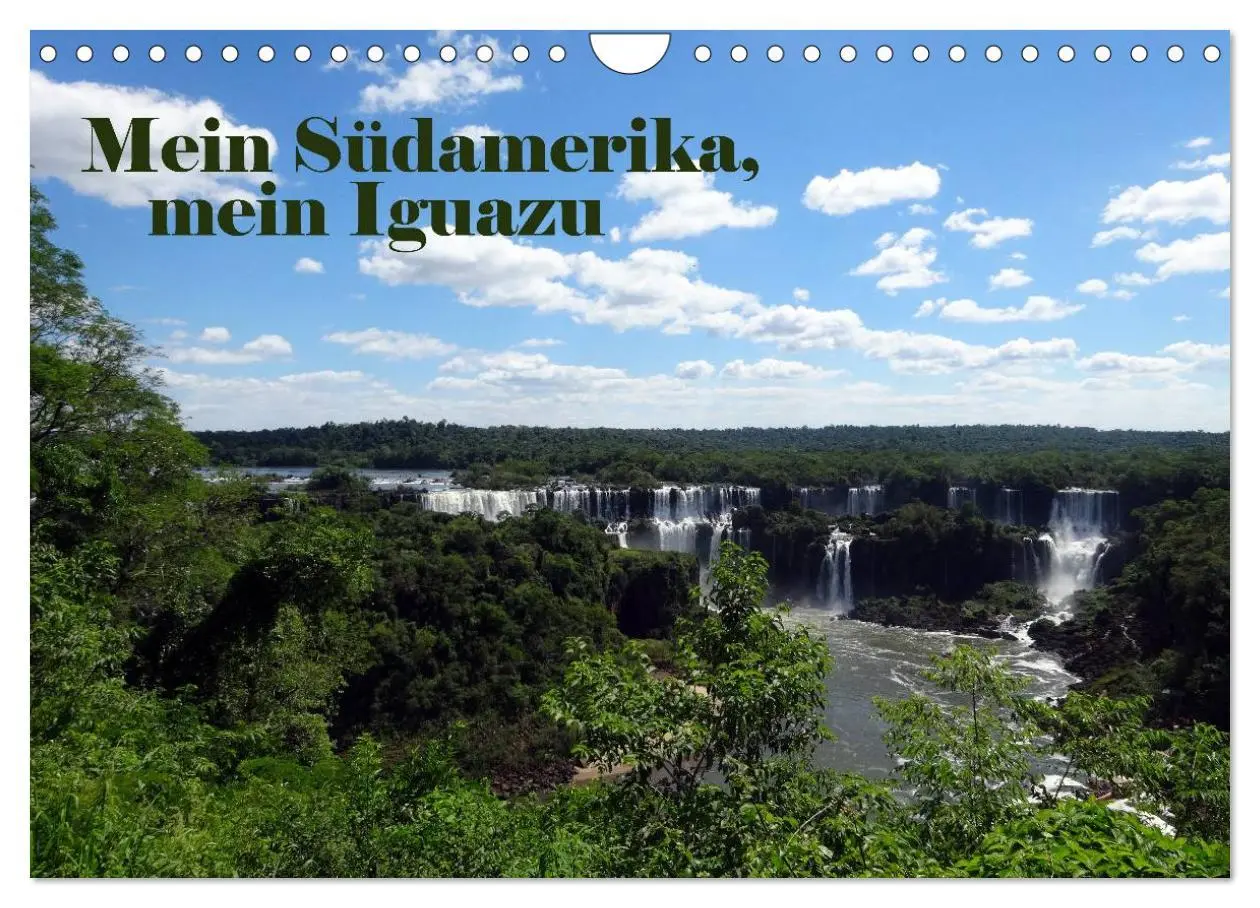 Cover: 9783516112405 | Mein Südamerika, mein Iguazu (Wandkalender 2026 DIN A4 quer),...