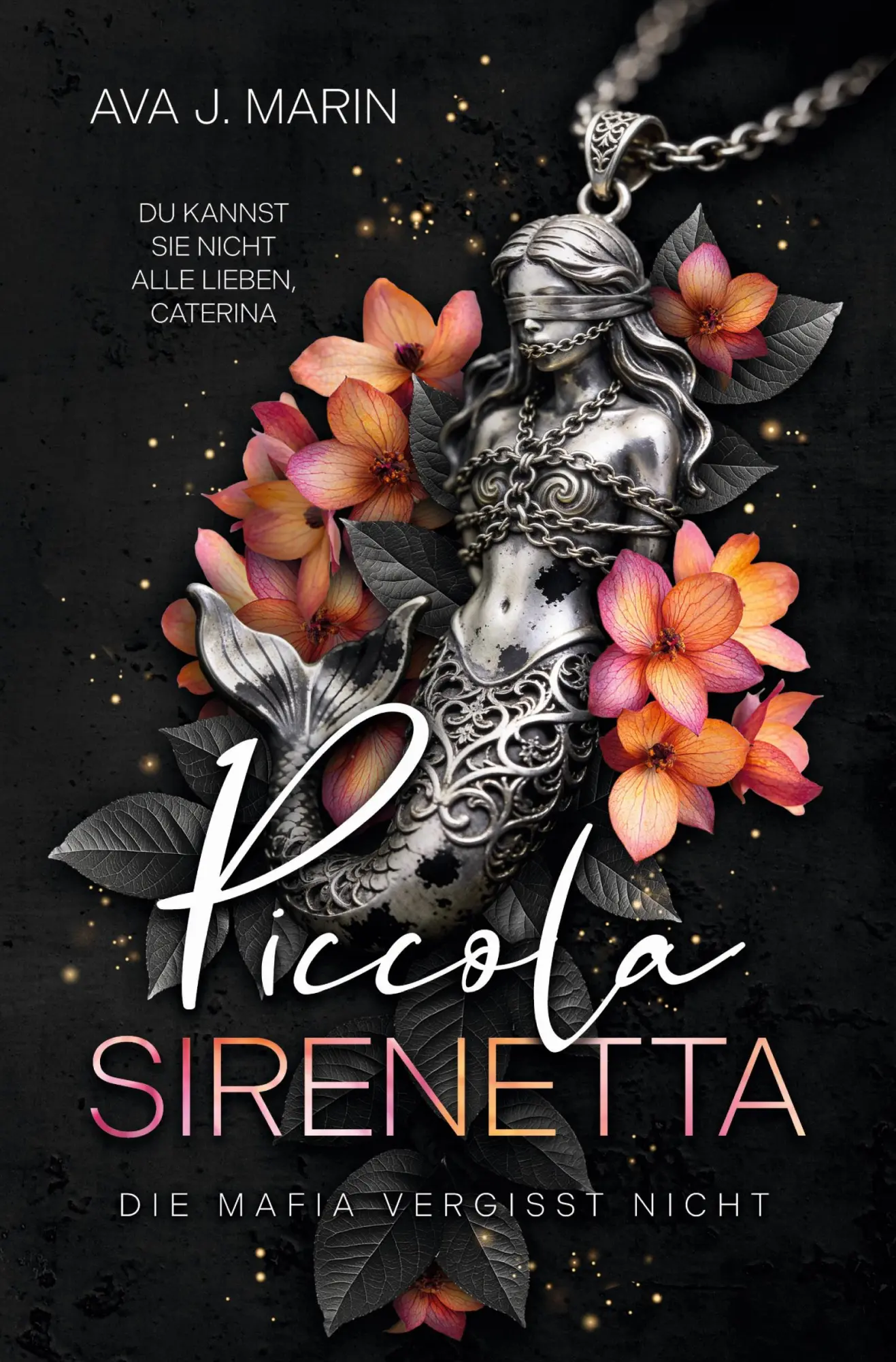 Cover: 9783695622405 | Piccola Sirenetta | Die Mafia vergisst nicht | Ava J. Marin | Buch