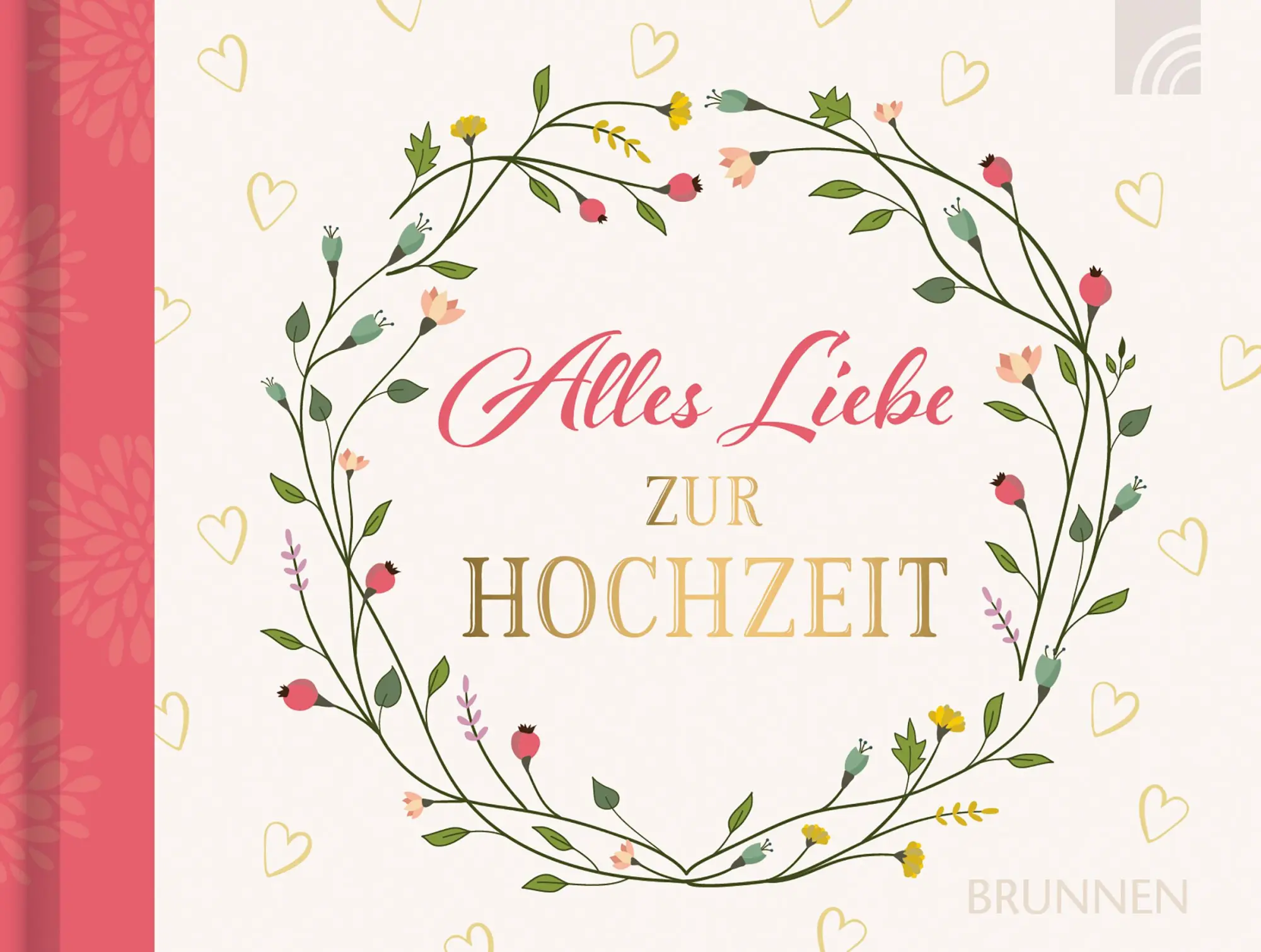 Cover: 9783765532405 | Alles Liebe zur Hochzeit | Irmtraut Fröse-Schreer | Buch | 40 S.