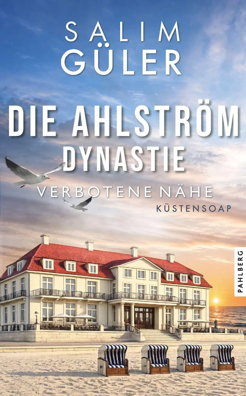 Cover: 9783988452405 | Die Ahlström Dynastie - Verbotene Nähe | Küstensoap | Salim Güler