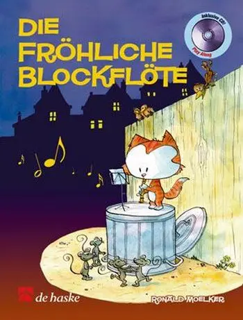Cover: 9789043122405 | Die fröhliche Blockflöte (+CD) für Sopran- oder Tenorblockflöte | 2005