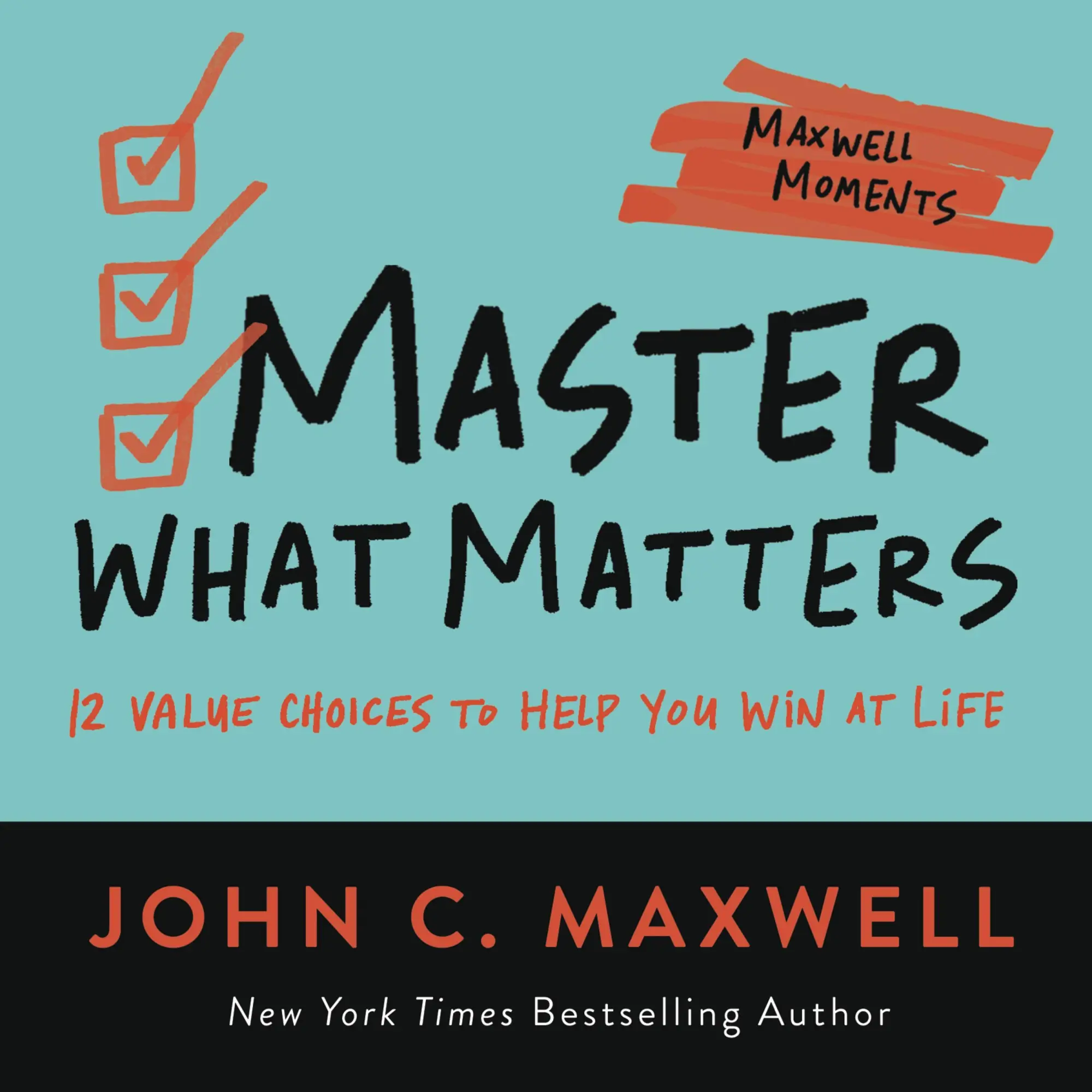 Cover: 9781546002505 | Master What Matters | 12 Value Choices to Help You Win at Life | Buch