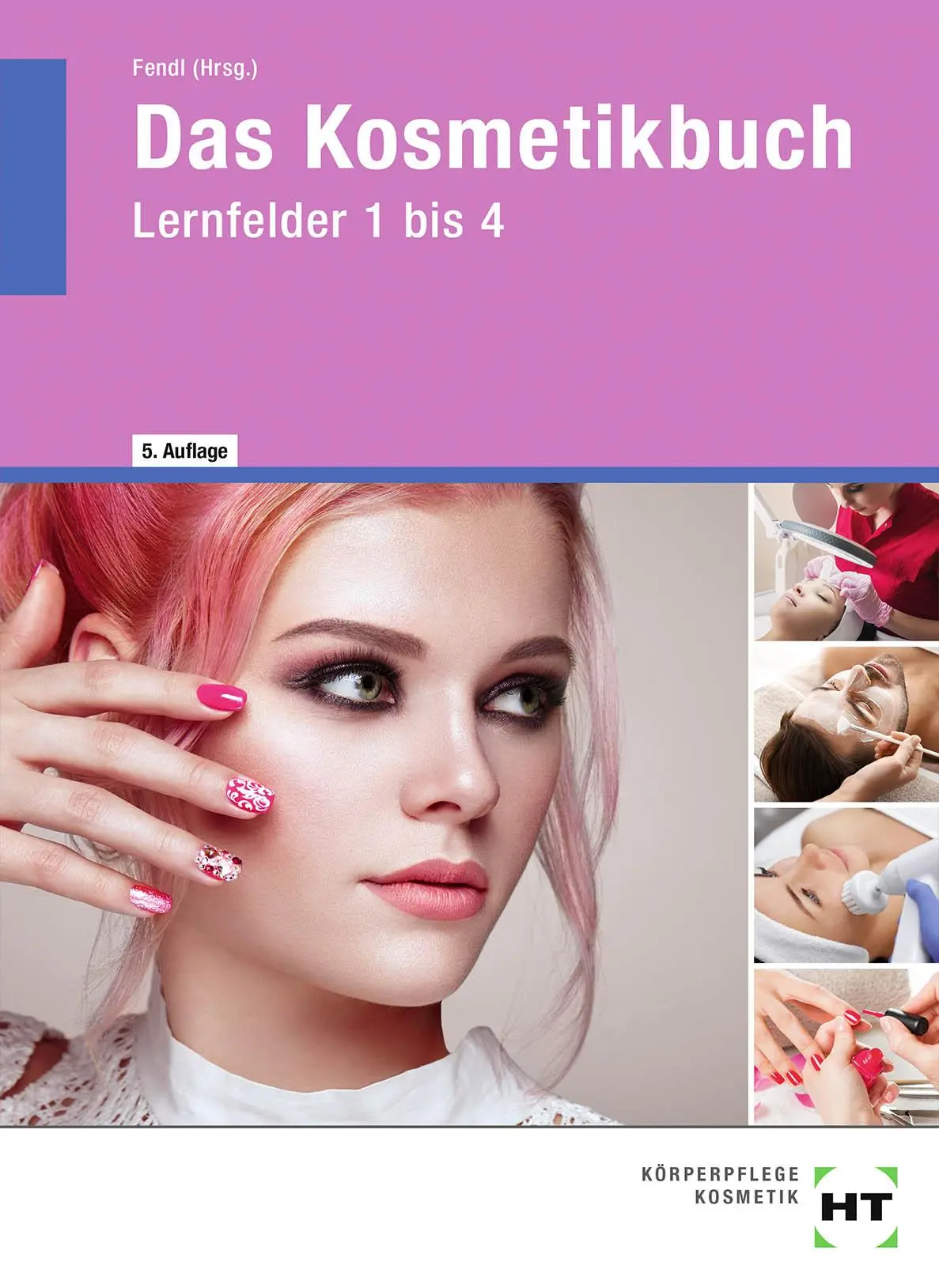 Cover: 9783582202505 | eBook inside: Buch und eBook Das Kosmetikbuch | Lernfelder 1 bis 4