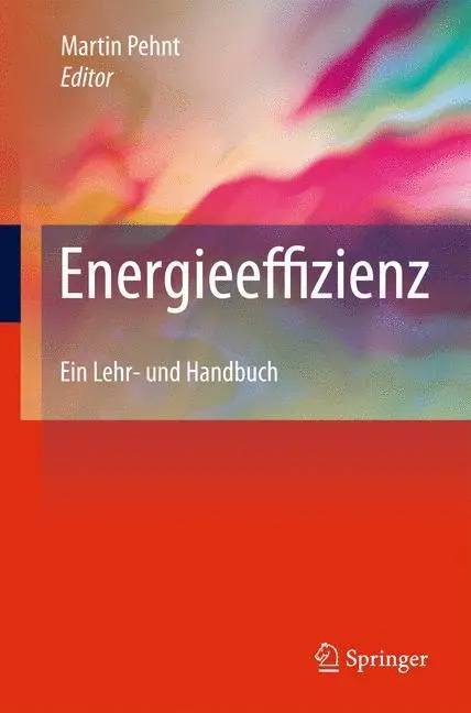 Cover: 9783642142505 | Energieeffizienz | Ein Lehr- und Handbuch | Martin Pehnt | Buch | 2010