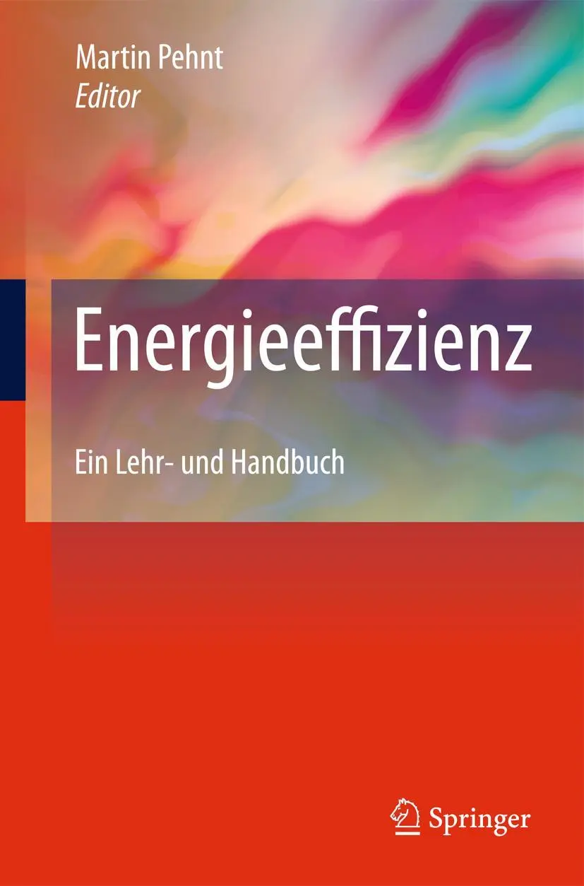 Cover: 9783642142505 | Energieeffizienz | Ein Lehr- und Handbuch | Martin Pehnt | Buch | 2010 Cover: 9783642142505 | Energieeffizienz | Ein Lehr- und Handbuch | Martin Pehnt | Buch | 2010
