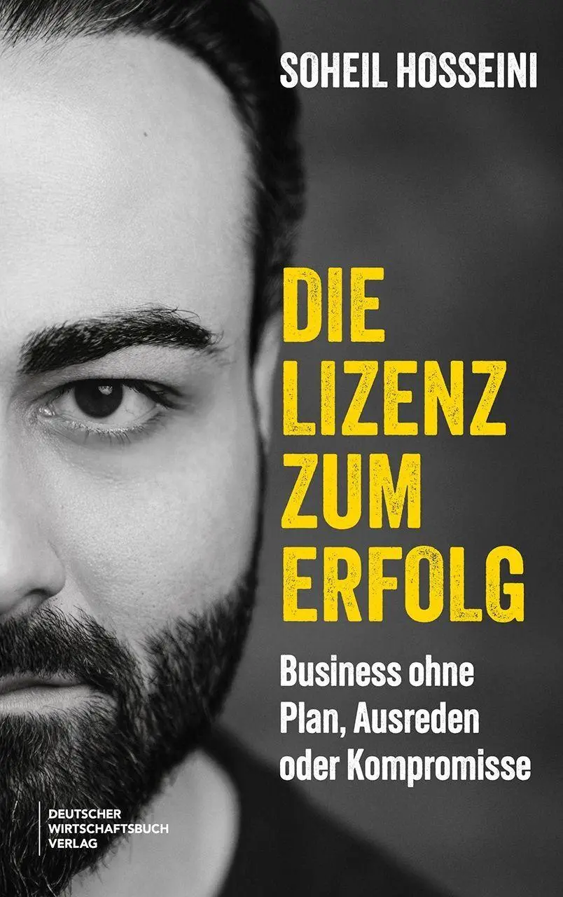 Cover: 9783690662505 | Die Lizenz zum Erfolg | Soheil Hosseini | Taschenbuch | 208 S. | 2026