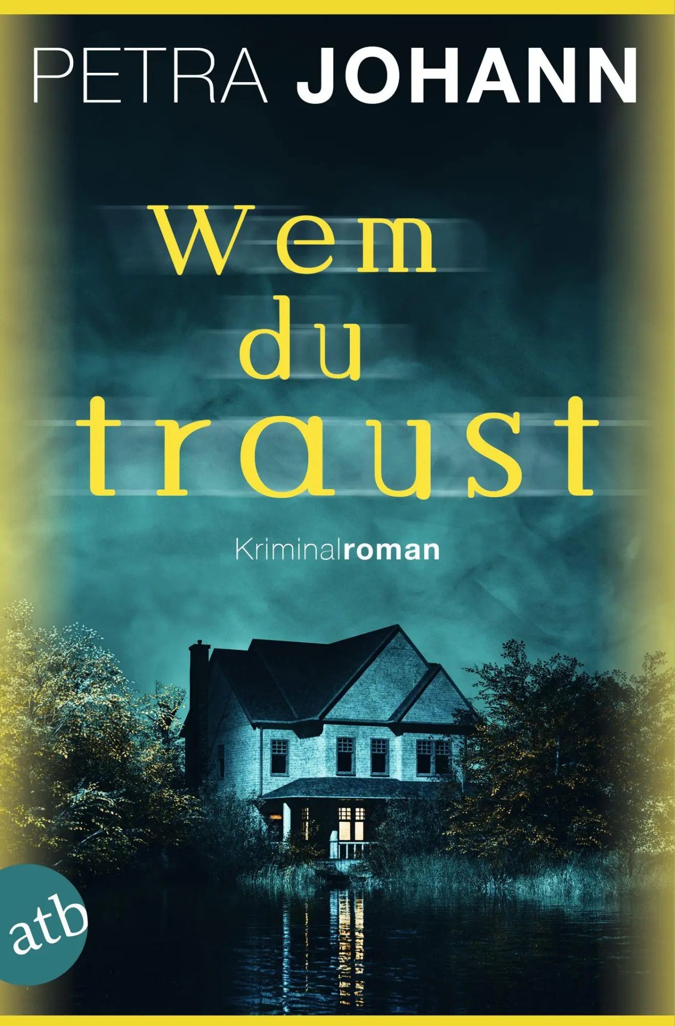 Cover: 9783746642505 | Wem du traust | Kriminalroman | Petra Johann | Taschenbuch | 428 S.