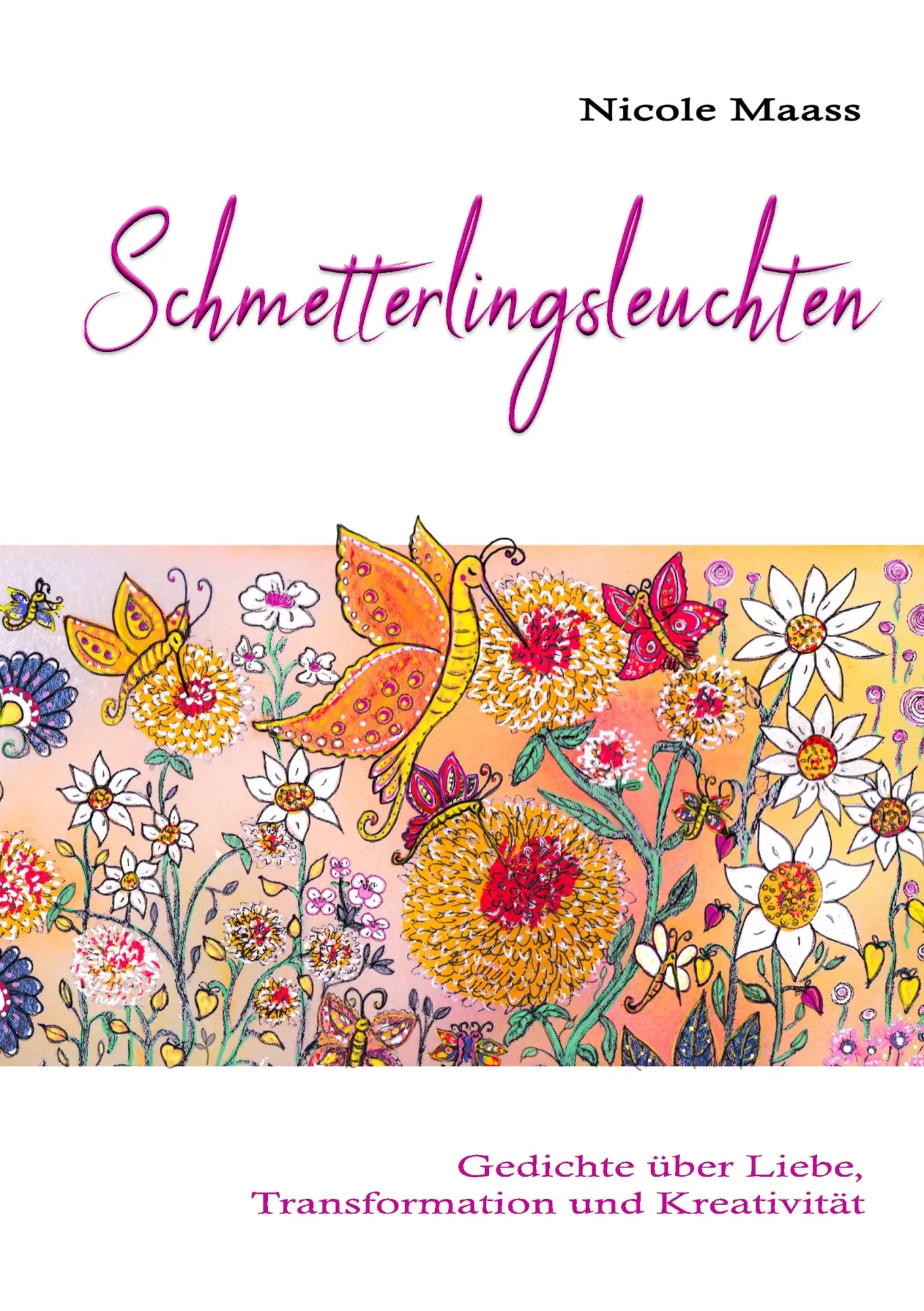 Cover: 9783752892505 | Schmetterlingsleuchten | Nicole Maass | Taschenbuch | 84 S. | Deutsch