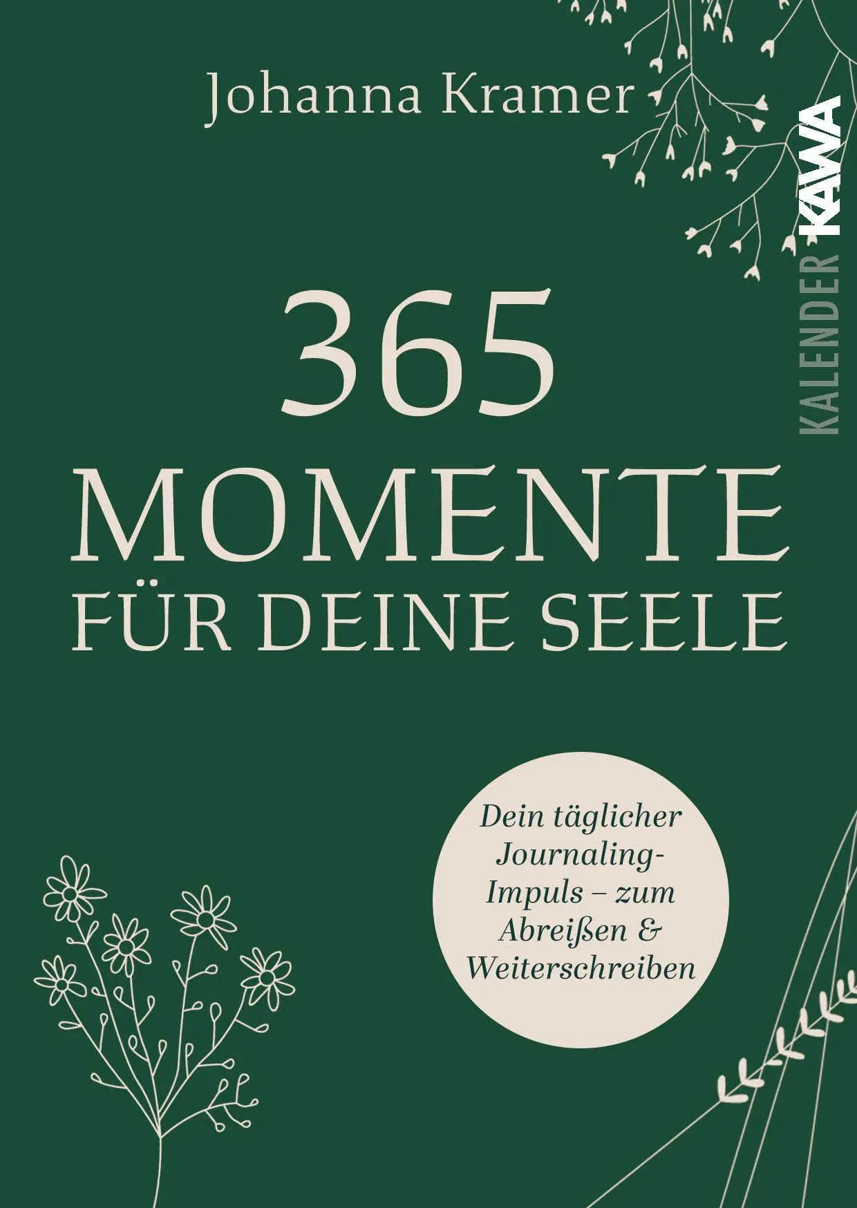 Cover: 9783986602505 | 365 Momente für deine Seele | Johanna Kramer | Kalender | 366 S.